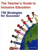 Teacherâ€²s Guide to Inclusive Education 750 Strategies for Success! cover art