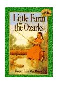 Little Farm in the Ozarks  9780064405102 Front Cover