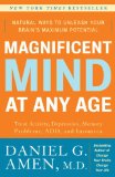 Magnificent Mind at Any Age Natural Ways to Unleash Your Brain's Maximum Potential cover art