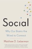 Social Why Our Brains Are Wired to Connect  9780307889102 Front Cover