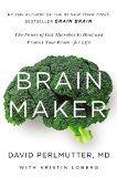 Brain Maker The Power of Gut Microbes to Heal and Protect Your Brain for Life  9780316380102 Front Cover