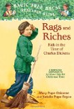 Rags and Riches: Kids in the Time of Charles Dickens A Nonfiction Companion to Magic Tree House Merlin Mission #16: a Ghost Tale for Christmas Time  9780375860102 Front Cover