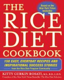 Rice Diet Cookbook 150 Easy, Everyday Recipes and Inspirational Success Stories from the Rice Diet Program Community 2007 9780425219102 Front Cover
