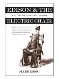 Edison and the Electric Chair A Story of Light and Death 2005 9780802777102 Front Cover