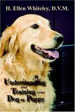Understanding and Training Your Dog or Puppy 2006 9780865345102 Front Cover