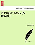 Pagan Soul [A Novel ] 2011 9781241362102 Front Cover