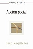 Accion Social: el Pueblo Cristiano Testifica Del Amor de Dios AETH Social Action (Ministerio Series) Spanish AETH 2013 9781426758102 Front Cover