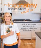 The Food Nanny Rescues Dinner Again!:  9781467575102 Front Cover