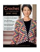 Crochet Your Way 2000 9781561583102 Front Cover