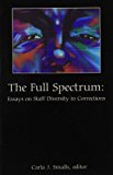 Full Spectrum Essays on Staff Diversity in Corrections cover art