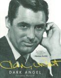 Cary Grant Dark Angel 2011 9781611453102 Front Cover