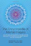 Encyclopedia of Mental Imagery Colette Aboulker-Muscat's 2,100 Visualization Exercises for Personal Development, Healing, and Self-Knowledge  9781883148102 Front Cover