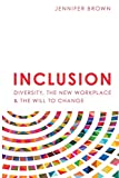 Inclusion Diversity, the New Workplace and the Will to Change 2nd 9781946384102 Front Cover