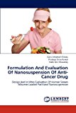 Formulation and Evaluation of Nanosuspension of Anti-Cancer Drug 2012 9783659211102 Front Cover