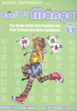 Kanji de Manga Volume 5: the Comic Book That Teaches You How to Read and Write Japanese! The Comic Book That Teaches You How to Read and Write Japanese!  9784921205102 Front Cover