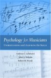 Psychology for Musicians Understanding and Acquiring the Skills cover art