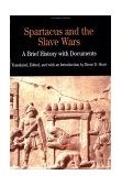Spartacus and the Slave Wars A Brief History with Documents cover art