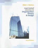 Experiential Exercises in Organizational Theory and Design 2nd 2006 Revised  9780324360103 Front Cover