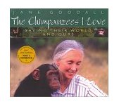 Chimpanzees I Love Saving Their World and Ours cover art