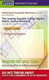 Learning Equation College Algebra Online Workbook 2006 9780495190103 Front Cover