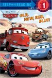 Old, New, Red, Blue! (Disney/Pixar Cars) 2006 9780736424103 Front Cover