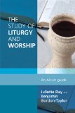 The Study of Liturgy and Worship:  9780814663103 Front Cover
