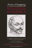 Powers of Imagining Ignatius de Loyola  9780887061103 Front Cover