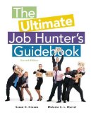 The Ultimate Job Hunter&#39;s Guidebook: 