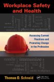 Workplace Safety and Health Assessing Current Practices and Promoting Change in the Profession cover art