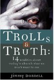 Trolls and Truth 14 Realities about Today's Church That We Don't Want to See cover art