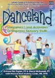 Danceland: Songames and Activities to Improve Sensory Skills 2010 9781935567103 Front Cover