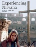 Experiencing Nirvana Grunge in Europe 1989  9781935950103 Front Cover