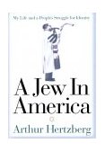 Jew in America My Life and a People's Struggle for Identity  9780062517104 Front Cover