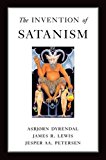 Invention of Satanism  9780195181104 Front Cover