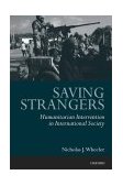 Saving Strangers Humanitarian Intervention in International Society cover art