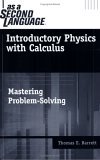 Introductory Physics with Calculus As a Second Language Mastering Problem-Solving cover art
