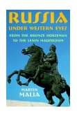 Russia under Western Eyes From the Bronze Horseman to the Lenin Mausoleum  9780674002104 Front Cover