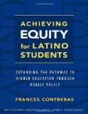 Achieving Equity for Latino Students Expanding the Pathway to Higher Education Through Public Policy cover art