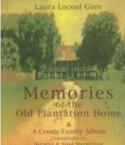 Memories of the Old Plantation Home : A Creole Family Album cover art
