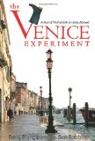 Venice Experiment A Year of Trial and Error Living Abroad cover art