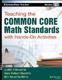 Teaching the Common Core Math Standards with Hands-On Activities, Grades 9-12  9781118710104 Front Cover