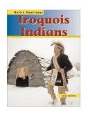 Iroquois Indians 2003 9781403405104 Front Cover