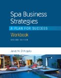 Spa Business Strategies A Plan for Success 2nd 2009 Workbook  9781435482104 Front Cover