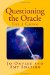 Questioning the Oracle The I Ching 2011 9781461007104 Front Cover