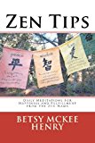 Zen Tips Daily Meditations for Happiness and Fulfillment from the Zen Mama 2012 9781468181104 Front Cover