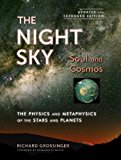 Night Sky, Updated and Expanded Edition Soul and Cosmos: the Physics and Metaphysics of the Stars and Planets 2014 9781583947104 Front Cover