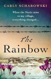 Rainbow Absolutely Heartbreaking World War 2 Historical Fiction Based on a True Story 1st 9781800198104 Front Cover