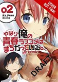 My Youth Romantic Comedy Is Wrong, As I Expected @ Comic, Vol. 2 (Manga)  9780316318105 Front Cover