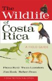 Wildlife of Costa Rica A Field Guide 2010 9780801476105 Front Cover