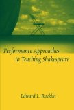 Performance Approaches to Teaching Shakespeare  9780814135105 Front Cover
